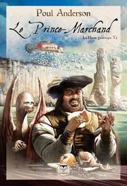 Cover of: La Hanse Galactique, Tome 1 : Le Prince-Marchand