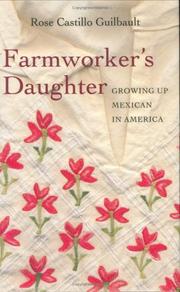 Cover of: Farmworker's daughter by Rose Castillo Guilbault