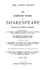 Cover of: The Complete Works of Shakespeare by William Shakespeare, William George Clark , William Aldis Wright , Charles Knight