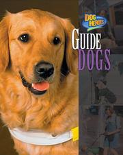 Cover of: Guide Dogs (Dog Heroes) by Melissa McDaniel, Wilma Melville