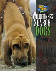 Cover of: Wilderness Search Dogs (Dog Heroes)