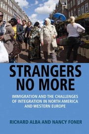 Cover of: Strangers No More: Immigration and the Challenges of Integration in North America and Western Europe by Richard Alba, Nancy Foner