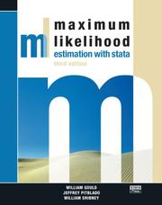 Maximum likelihood estimation with stata by William Gould, Jeffrey Pitblado, William Sribney