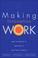 Cover of: Making Innovation Work