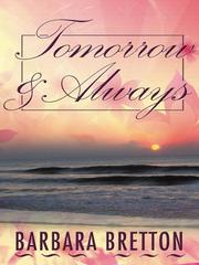 Cover of: Tomorrow & always