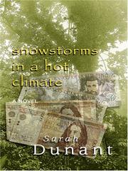 Cover of: Snowstorms in a Hot Climate | Sarah Dunant