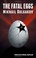 Cover of: The Fatal Eggs