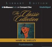 Cover of: Frankenstein (The Classic Collection) by Mary Wollstonecraft Shelley