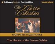 Cover of: House of the Seven Gables, The (The Classic Collection) by Nathaniel Hawthorne