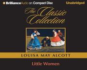 Cover of: Little Women (The Classic Collection) by Louisa May Alcott, Louisa May Alcott