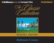 Cover of: Robinson Crusoe (The Classic Collection) by Daniel Defoe