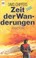 Cover of: Zeit der Wanderungen.