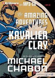 The Amazing Adventures of Kavalier & Clay by Michael Chabon, BookSource Staff
