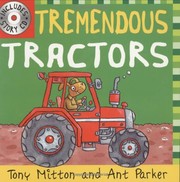 Cover of: Tremendous Tractors by Tony Mitton