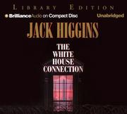 Cover of: White House Connection, The by Jack Higgins