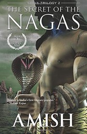 The Secret of the Nagas (Shiva Trilogy) by Amish Tripathi