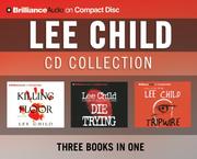 Cover of: Lee Child CD Collection: Killing Floor, Die Trying, Tripwire (Jack Reacher)