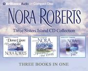 Cover of: Nora Roberts Three Sisters Island CD Collection: Dance Upon the Air, Heaven and Earth, Face the Fire (Three Sisters Island Trilogy)