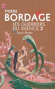 Cover of: Les Guerriers du silence, tome 2 : Terra mater by 