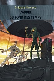 Cover of: l'appel du fond des temps by 