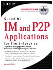 Cover of: Securing Im and P2P Applications for the Enterprise
