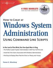 How to cheat at Windows System Administration using command line scripts by Pawan K. Bhardwaj