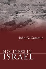 Holiness in Israel by John G. Gammie