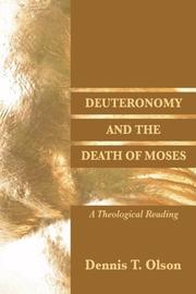 Cover of: Deuteronomy and the Death of Moses: A Theological Reading