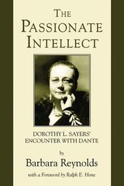 Cover of: The Passionate Intellect: Dorothy L. Sayers' Encounter with Dante