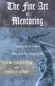 Cover of: The Fine Art of Mentoring: Passing on to Others What God Has Given to You