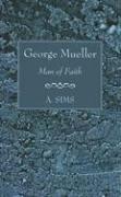 Cover of: George Mueller Man of Faith