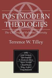 Cover of: Postmodern Theologies by Terrence W. Tilley, John Edwards, Tami England