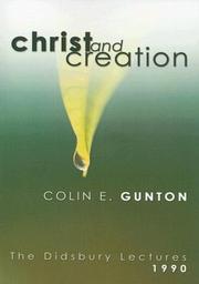 Cover of: Christ and Creation by Colin E. Gunton