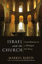 Cover of: Israel and the Church: Contribution to a Dialogue Vital for Peace