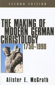 Cover of: The Making of Modern German Christology: 1750-1990