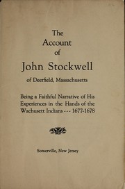Cover of: The account of John Stockwell of Deerfield, Massachusetts | John Stockwell