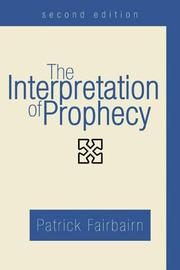 Cover of: The Interpretation of Prophecy by Patrick Fairbairn