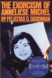 Cover of: The Exorcism of Anneliese Michel | Felicitas D. Goodman
