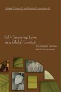 Cover of: Self-Emptying Love in a Global Context: The Spiritual Exercises and the Environment