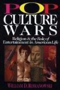 Cover of: Pop Culture Wars by William D. Romanowski