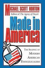 Cover of: Made in America by Michael S. Horton