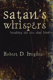 Cover of: Satan's Whispers: Breaking the Lies That Bind