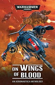 Cover of: On Wings of Blood: An Aeronautica Anthology (Warhammer 40,000)