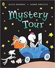 Mystery tour by Allan Ahlberg, Allan Amstutz, Janet Ahlberg