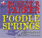 Cover of: Poodle Springs by Robert B. Parker, Elliott Gould