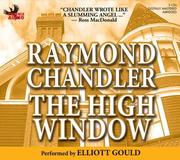 Cover of: The High Window by Raymond Chandler, Elliott Gould