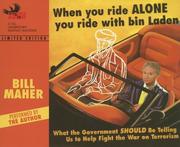 Cover of: When You Ride Alone You Ride with Bin Laden by Bill Maher