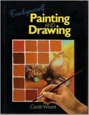 Cover of: Teach yourself painting and drawing | Carole Vincent