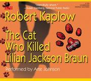 Cover of: The Cat Who Killed Lilian Jackson Braun | Robert Kaplow