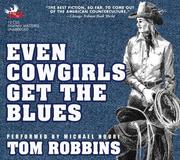 Cover of: Even Cowgirls Get the Blues by Tom Robbins